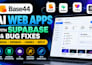 build base44 ai web apps with supabase integration, bug fixes and deployment